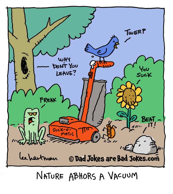 Nature hates this one